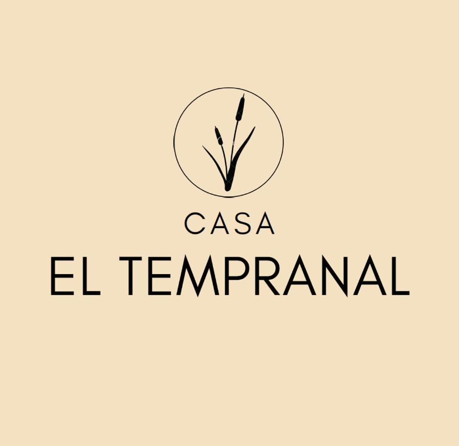 Casa El Tempranal Villa Yuncler Dış mekan fotoğraf